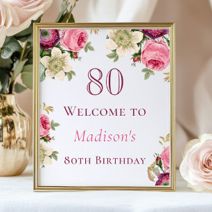 Pink Floral 80. Geburtstag Begrüßungszeichen Poster