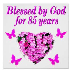 PINK FLORAL BLESSED VON GOTT FÜR 85 JAHRE POSTER