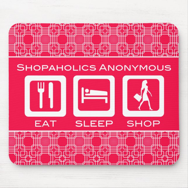 Pink Funny Shopaholic Eat Sleep Shop Award Mousepad (Vorne)