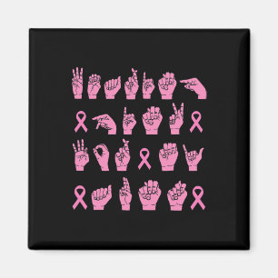 Pink für meine Tante Gebärdensprache Breast Canc t Magnet