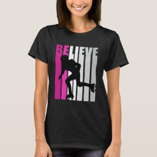 Pink Girls Roller Skaten glauben Motivierend Squ T-Shirt