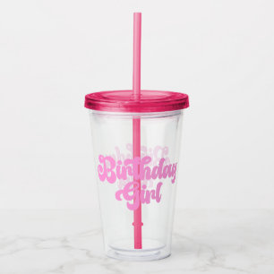 Pink Girly Birthday Girl Birthday Acryltrinkbecher