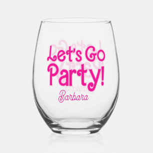 Pink Girly Let's Go Party Bach Bash Weinglas Ohne Stiel