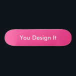 Pink Girly Skateboard<br><div class="desc">Für diejenigen,  die Glam und Stil lieben,  ist diese schöne,  weibliche Farbe für Sie.</div>