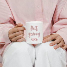 Pink Glitzer Calligraphy Best Granny Ever Kaffeetasse