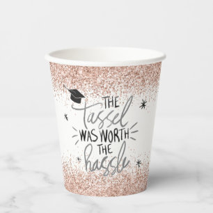 Pink Glitzer Tassel Worth The Hassle Abschluss  Pappbecher