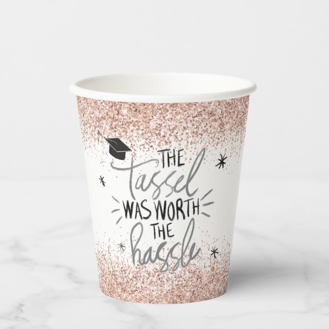 Pink Glitzer Tassel Worth The Hassle Abschluss  Pappbecher (Vorderseite)