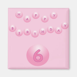 Pink Happy Birthday Balls Age 6 Magnet