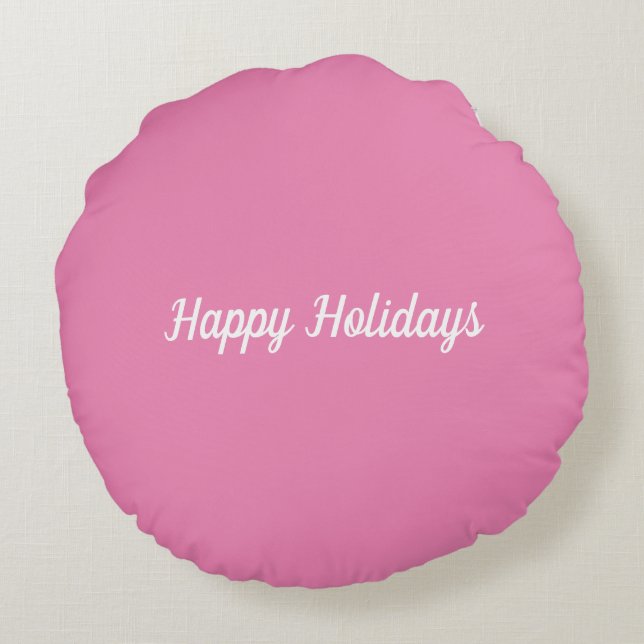 Pink Happy Holidays Rundes Kissen (Rückseite)