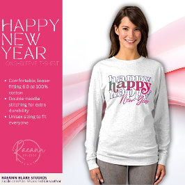 Pink Happy New Year gestapelt Long-Sleeve T - Shir T-Shirt