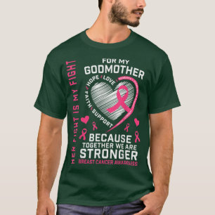 Pink Her Fight Is My Fight Godmother Breast Cancer T-Shirt
