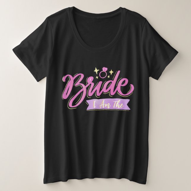 Pink I Bin Bride Bachelorette Groupe Party Geschen Große Größe T-Shirt (Design vorne)