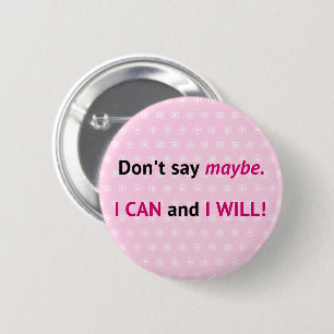 Pink I CAN zitieren inspirierend Button