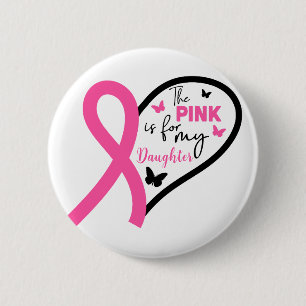 Pink ist für die Brustkrebsaufklärung meiner Tocht Button