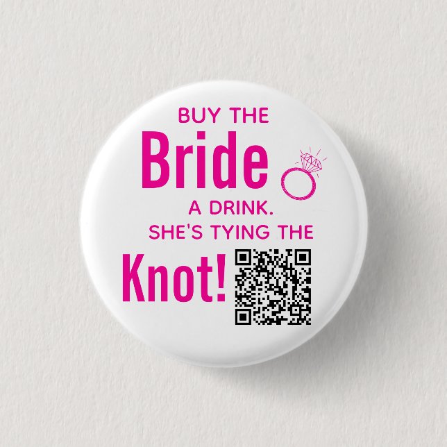Pink kaufen die Braut einen Drink Junggeselinnen-A Button (Vorderseite)
