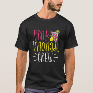 Pink Lemonade Crew Lemon Juice Boss 4 T-Shirt