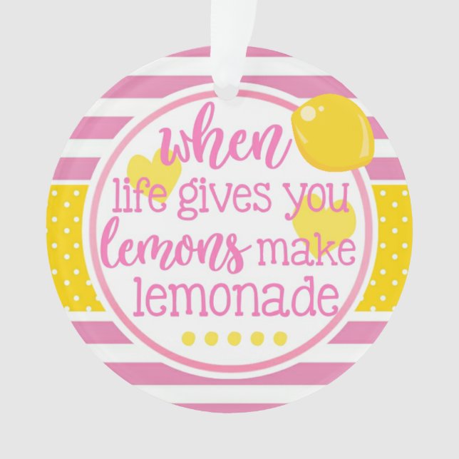Pink Lemonade, wenn das Leben dir Zitronen Inspiri Ornament (Vorderseite)