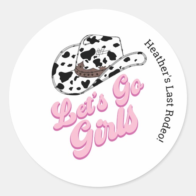 Pink Let's go Girls Last Rodeo Runder Aufkleber (Vorderseite)