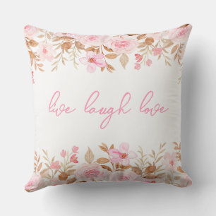 Pink Live Laugh Love Kissen
