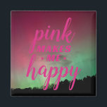 Pink Makes Me Happy with Aurora Magnet<br><div class="desc">'Pink Makes Me Happy' favorite color typography design magnet with pretty aurora background! Optionally, customize any / all text and also personalize the color of the typography & dot accents to match! The world could use more happiness! Snag this cheery design today! (You may need to shrink the size of...</div>