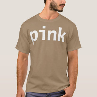 Pink Minimal Typografie Weißer Text T-Shirt