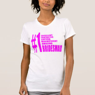 Pink Modern Bridesmaier : Nummer 1 Bridesmaid T-Shirt