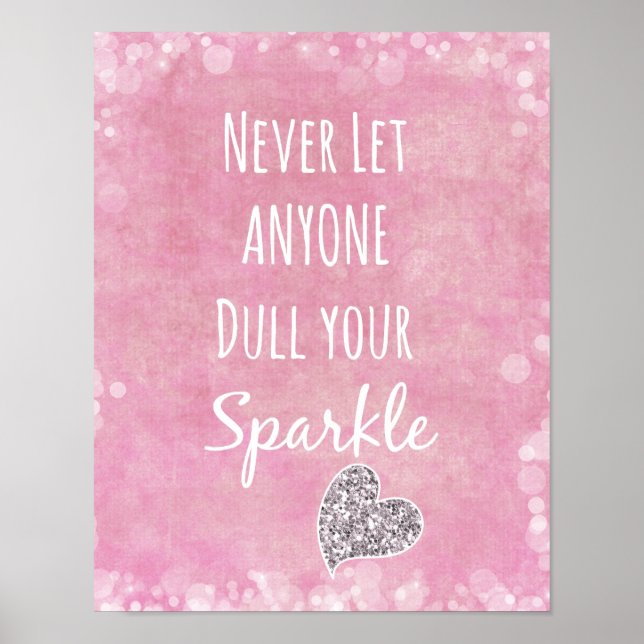 Pink Never let anyone dull your sparkle Quote Poster (Vorne)