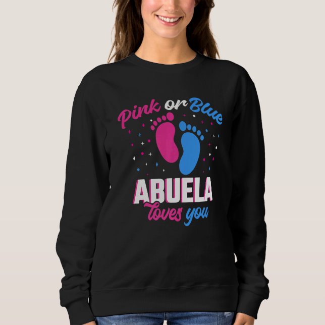 Pink oder blau Abuela Lieben Sie Geschlecht zeigen Sweatshirt (Vorderseite)