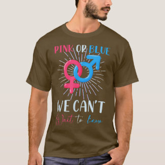 Pink oder blau können wir nicht warten, um zu wiss T-Shirt