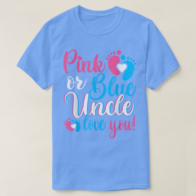 Pink oder blau Onkel Lieben, die Sie Geschlecht ze T-Shirt (Design vorne)