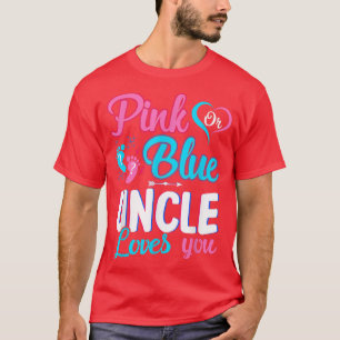 Pink oder blau Onkel Lieben Ihr Baby Geschlecht ze T-Shirt