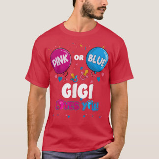 Pink oder Blue Balloon Gigi Lieben Sie Geschlecht  T-Shirt