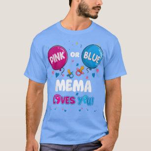 Pink oder Blue Balloon Mema Lieben Ihr Geschlecht  T-Shirt