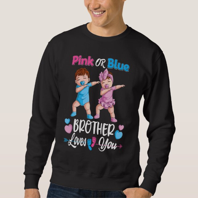 Pink oder Blue Brother Lieben, die Sie Baby Geschl Sweatshirt (Vorderseite)