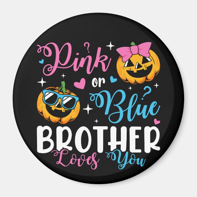 Pink oder Blue Brother Lieben Sie Pumpkin Baby Cir Magnet (Vorne)