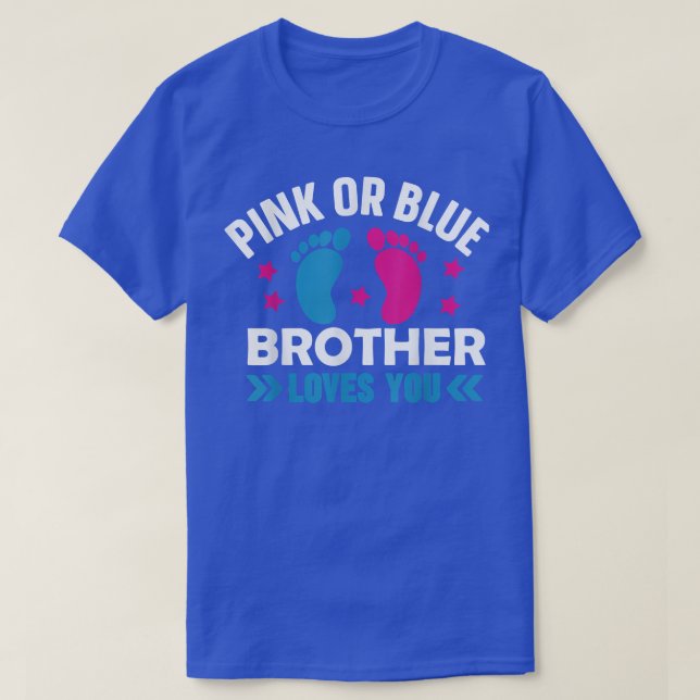 Pink oder Blue Brother Lieben You Baby Pregnancy A T-Shirt (Design vorne)