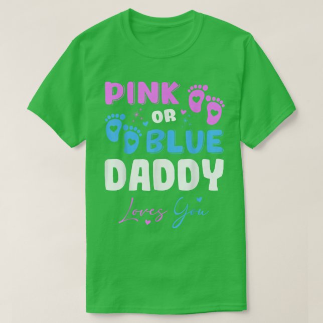 Pink oder Blue Daddy Lieben You Baby Gender Reveal T-Shirt (Design vorne)
