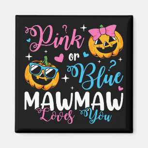 Pink oder Blue Mawmaw Lieben Sie Pumpkin Baby Squa Magnet
