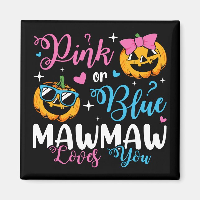 Pink oder Blue Mawmaw Lieben Sie Pumpkin Baby Squa Magnet (Vorne)