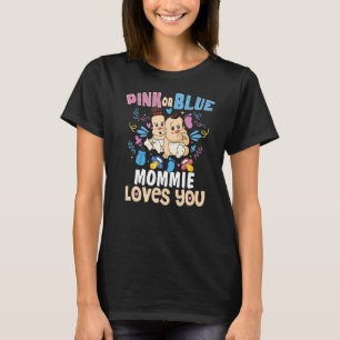 Pink oder Blue Mommie Lieben Sie die beste Mama fü T-Shirt