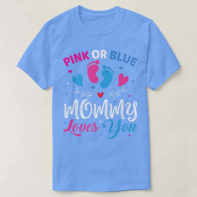 Pink oder Blue Mommy Lieben Ihr Baby Geschlecht of T-Shirt (Design vorne)