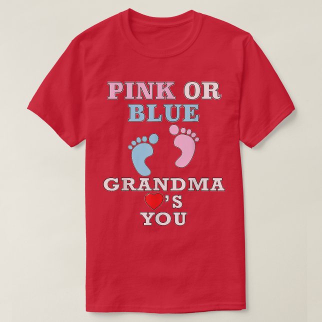 Pink Or Blue Grandma Loves You Baby Shower Gender  T-Shirt (Design vorne)