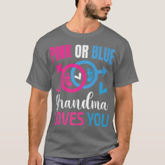 Pink or Blue Grandma Loves You-Gender Reveal Appar T-Shirt