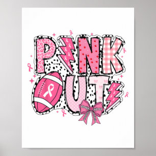 Pink Out Breast Cancer Awareness Footbyll Breast C Poster