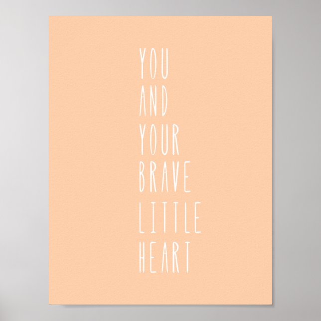 Pink Peach Brave Little Heart Quote Nursery Poster (Vorne)