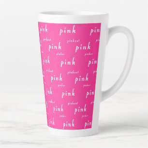 Pink Pinker Pinkest Design Milchtasse