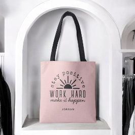 Pink Positive Motivational Quote with Any Name Tasche