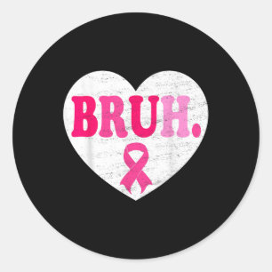 Pink Ribbon Herz Bruh Unterstützung Squad Brustkre Runder Aufkleber