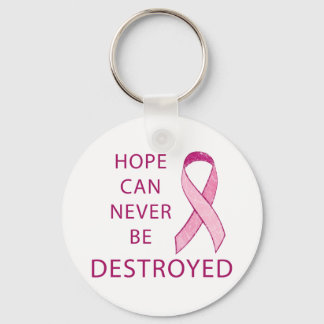 Pink Ribbon: Hoffnung kann nie zerstört werden Schlüsselanhänger