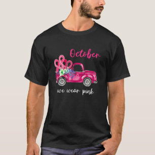 Pink Ribbon Truck Oktober Wir tragen Pink Breast C T-Shirt